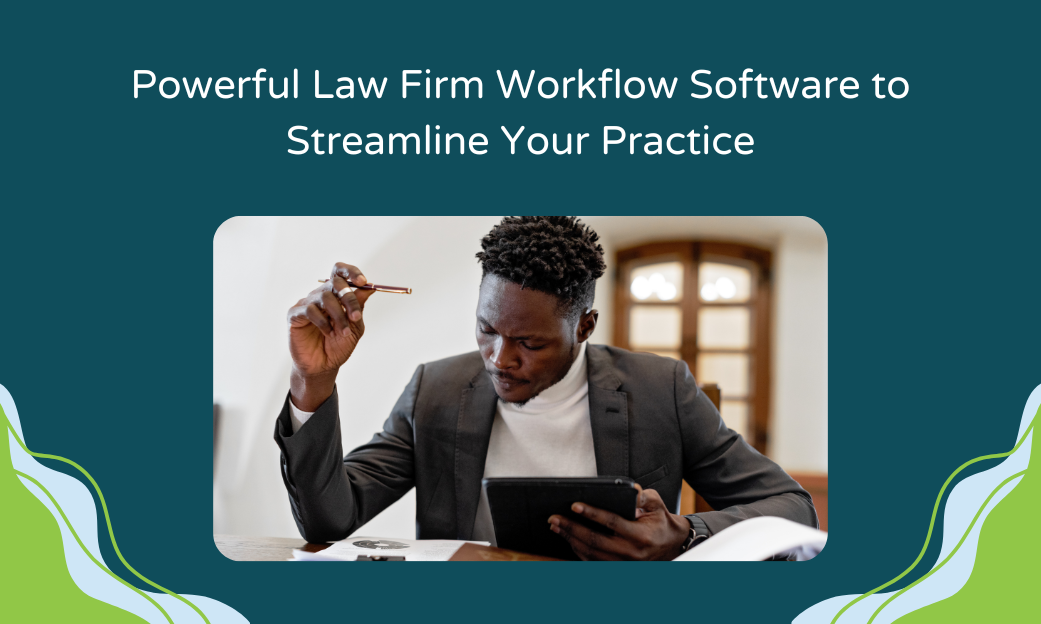 Powerful Law Firm Workflow Software to Streamline Your Practice | Docubee