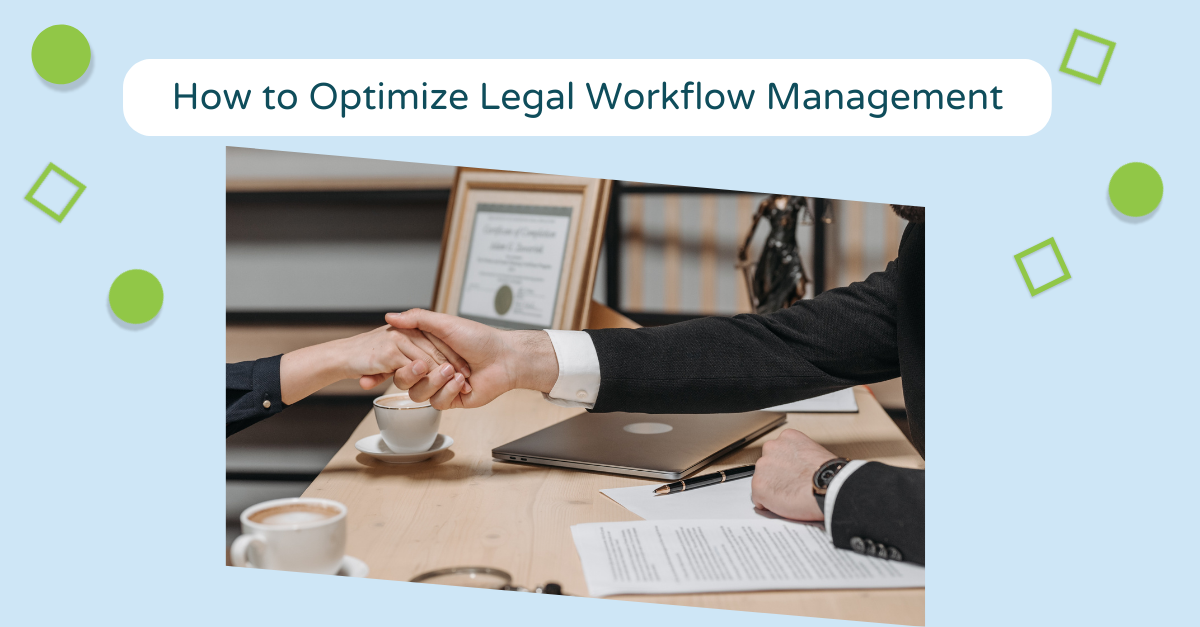 how to optimize legal workflow management