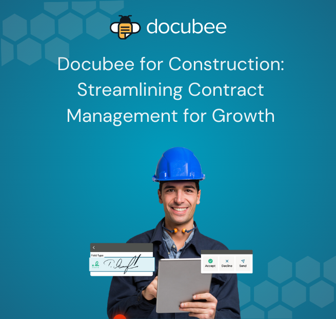 Docubee for Construction: Streamlining Contract Management for Growth