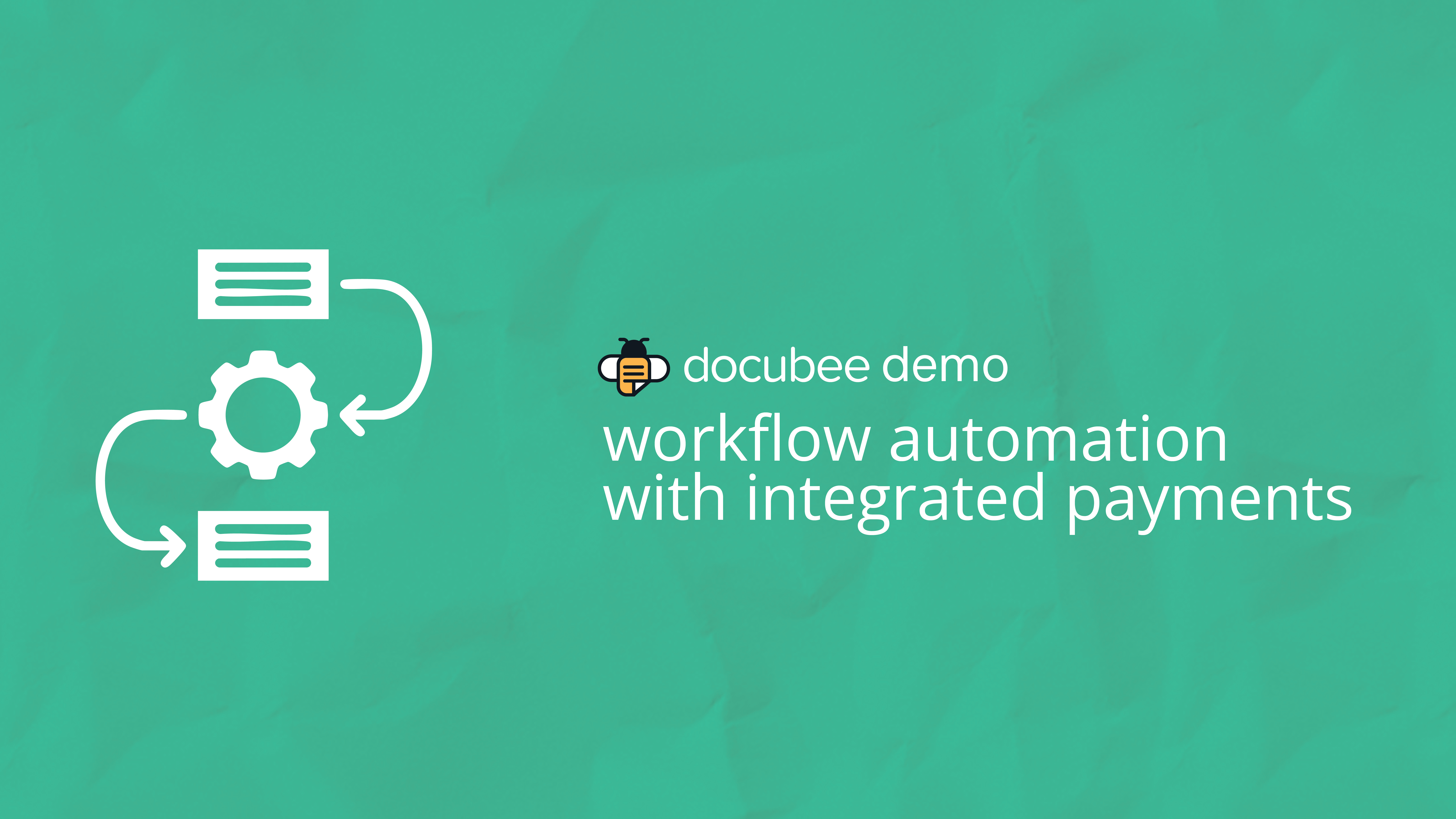 Demo: Collect Payment as Part of Your Workflow