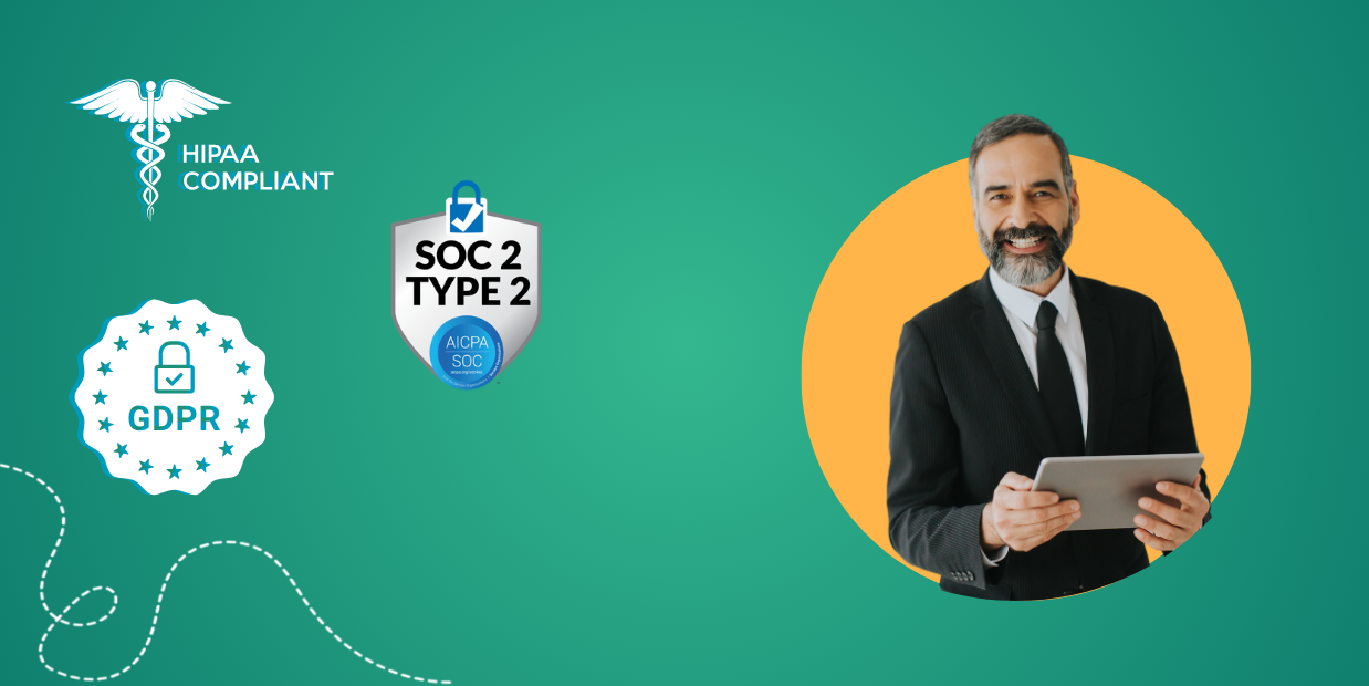 Enterprise-Grade Security Equipped with two-way authentication, SOC 2, HIPAA, and E-SIGN compliance for total peace of mind.